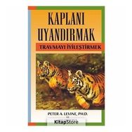 KAPLANI UYANDIRMAK TRAVMAYI İYILEŞTIRMEK - ANN FREDERICK;PETER A. LEVINE