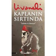 Kaplanın Sırtında İstibdat Hürriyet Zülfü Livaneli