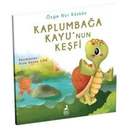 Kaplumbağa Kayu'nun Keşfi-Özge Nur Küskün
