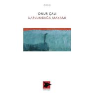 Kaplumbağa Makamı - Onur Çalı
