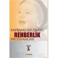 KAPSAMLI GELİŞİMSEL REHBERLIK PROGRAMLARI - SERAP NAZLI