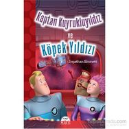 Kaptan Kuyrukluyıldız ve Köpek Yıldızı - Jonathan Emmett Gamze Tuncel