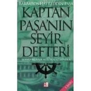 KAPTAN PAŞA'NIN SEYIR DEFTERI - SEYYID MURADI