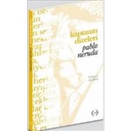 Kaptanın Dizeleri - Pablo Neruda