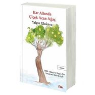 Kar Altında Çiçek Açan Ağaç - Yalçın Ulukaya