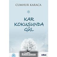 Kar Kokusunda Gül - Cumhur Karaca