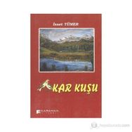 KAR KUŞU - İZZET TÜMER