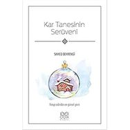 Kar Tanesinin Serüveni: Farsça Aslından En Güncel Çeviri - Samed Behrengi