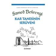 KAR TANESININ SERÜVENİ - SAMED BEHRENGI