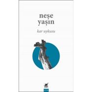 Kar Uykusu - Neşe Yaşın
