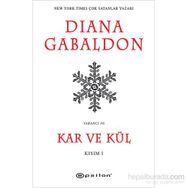 Kar ve Kül Kısım 1 - Diana Gabaldon