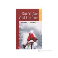 Kar Yağar Gül Üstüne - Osman Çeviksoy