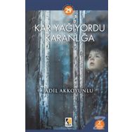 Kar Yağıyordu Karanlığa - Adil Akkoyunlu