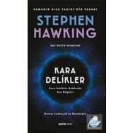 Kara Delikler Hakkında Son Bilgiler Stephen Hawking