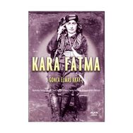 KARA FATMA - GONCA ELMAS AKAY