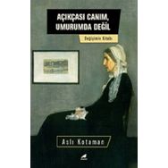 Kara Karga Yayınları Açıkçası Canım, Umurumda Değil Değişim Kitabı
