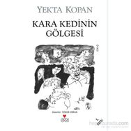 Kara Kedinin Gölgesi - Yekta Kopan