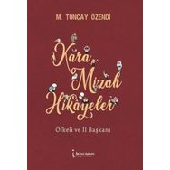 Kara Mizah Hikayeler - Mehmet Tunay Özendi