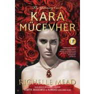 Kara Mücevher - Richelle Mead