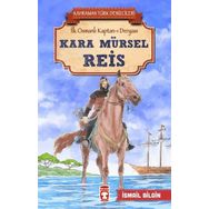 Kara Mürsel Reis - İsmail Bilgin