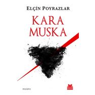 Kara Muska - Elçin Poyrazlar
