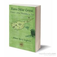 KARA OKLAR ÇETESİ - AHMET ŞERİF İZGÖREN