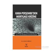KARA PERŞEMBE'DEN MORTGAGE KRIZINE - AYHAN ORHAN