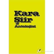 KARA ŞIIR ANTOLOJISI - ALTAY ÖKTEM;HALIL GÖKHAN