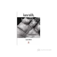 KARA TALIH, BEYAZ PERDE... - KAMIL ORHAN