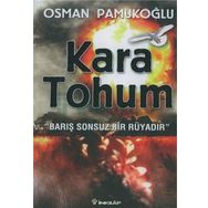 KARA TOHUM BARIŞ SONSUZ BIR RÜYADIR - OSMAN PAMUKOĞLU
