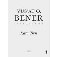 Kara Tren Ciltli - Vüs'at O. Bener - Everest Yayınları