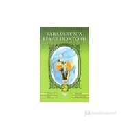 KARA ÜLKE'NIN BEYAZ DOKTORU - PIERRE FOURRE