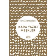 Kara Yazılı Meşkler / Seyhan Erözçelik