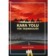Kara Yolu Yük Taşımacılığı - Alpaslan Doğan
