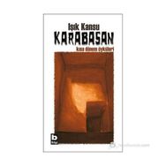 KARABASAN KISA DÖNEM ÖYKÜLERI - IŞIK KANSU
