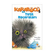 KARABÖCÜ 3 - İLE TATIL MACERALARI - NIRAN ELÇİ