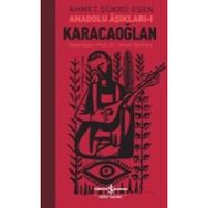 Karacaoğlan Anadolu Aşıkları 1 - Ahmet Şükrü Esen