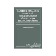 Karadeniz Havzasında Rekabet Analizi : İşbirliği Söylemlerinin Bölgesel Çatışma Beklentilerine Yansıması - Göktürk Tüysüzoğlu