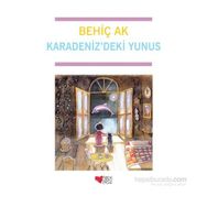 KARADENIZ´DEKI YUNUS - BEHİÇ AK