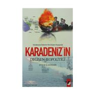 KARADENIZ´IN DEĞİŞEN JEOPOLİTİĞİ - EYYÜB KANDEMIR