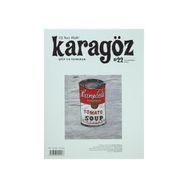 Karagöz Şiir ve Temaşa Dergisi Sayı 22 - kollektif