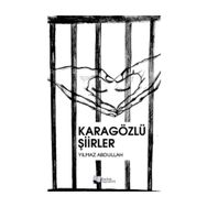 Karagözlü Şiirler- Yılmaz Abdullah