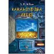 KARAHINDIBA ATEŞİ - N. D. WILSON