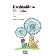 Karahindibaya Ne Oldu? - Derya Özer Yaman
