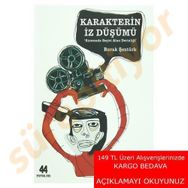 Karakterin İz Düşümü - Burak Şentürk
