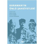 Karaman’ın Ünlü Şahsiyetleri - H. İbrahim İncekara Alaattin Uca Aytunç Ülker İbrahim Şaşma