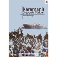 KARAMANLI ORTODOKS TÜRKLER - YONCA ANZERLİOĞLU