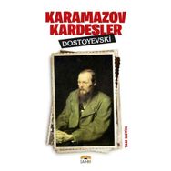 Karamazov Kardeşler - Fyodor Mihailoviç Dostoyevski