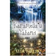 Karamelia’lı Yabancı - Ayla Özberk