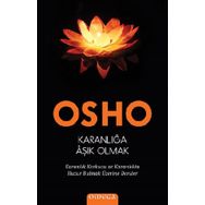 Karanlığa Aşık Olmak - Bhagwan Shree Rajneesh